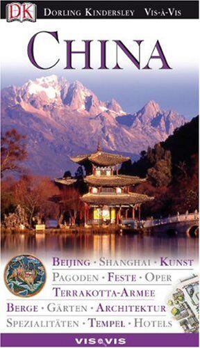China: Beijing. Shanghai. Kunst. Pagoden. Feste. Oper. Terrakotta-Armee. Berge. Gärten. Architektur. Spezialitäten. Tempel. Hotels - Preis vom 09.10.2026 07:28:09 h
