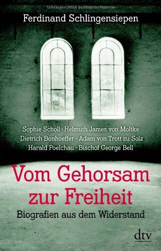 Ferdinand Schlingensiepen - Vom Gehorsam zur Freiheit: Biografien aus dem Widerstand - Preis vom 30.09.2026 09:01:18 h