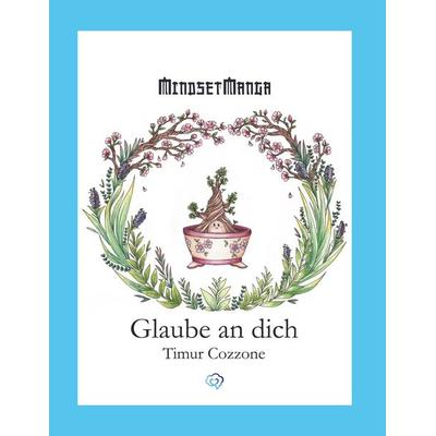 Glaube an dich, Gebundene Ausgabe von Timur Cozzone, BoD – Books on Demand, 978-3-7568-1834-1