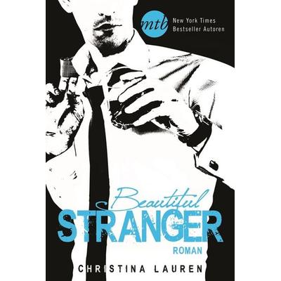 Beautiful Stranger, Taschenbuch von Christina Lauren, Mira Taschenbuch Verlag, 978-3-95649-109-2