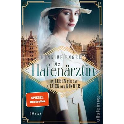 Die Hafenärztin. Ein Leben für das Glück der Kinder, Taschenbuch von Henrike Engel, Ullstein Paperback, 978-3-86493-189-5
