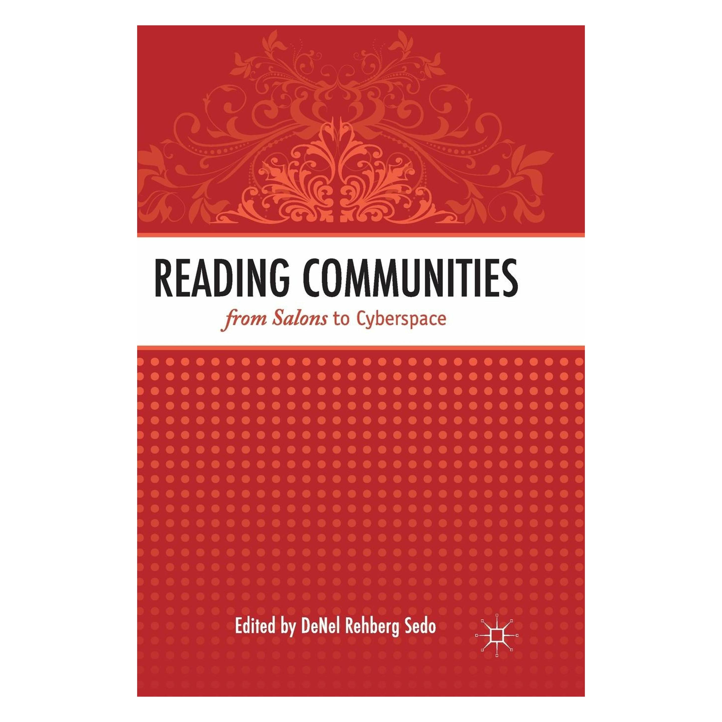 Springer Reading Communities from Salons to Cyberspace (DeNel Rehberg Sedo, Englisch) (55822214)