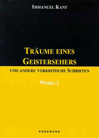 Immanuel Kant - Werke in sechs Bänden Bd I. Träume eines Geistersehers und andere vorkritische Schriften - Preis vom 18.10.2026 19:22:15 h