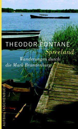 Theodor Fontane - Wanderungen durch die Mark Brandenburg, Band 4: Vierter Teil. Spreeland. Beeskow-Storkow und Barnim-Teltow: Beeskow-Storkow und Barnim-Teltow 4 - Preis vom 30.09.2026 22:30:23 h