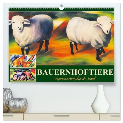Bauernhoftiere, expressionistisch bunt (hochwertiger Premium Wandkalender 2027 DIN A2 quer), Kunstdruck in Hochglanz