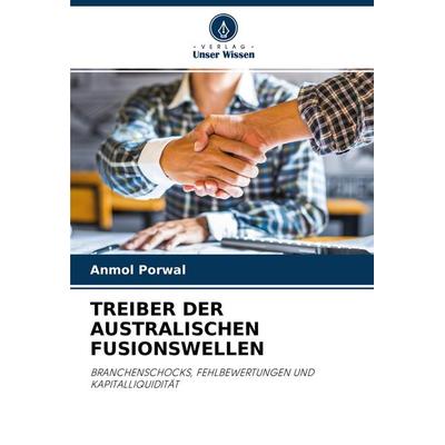 TREIBER DER AUSTRALISCHEN FUSIONSWELLEN, Taschenbuch von Anmol Porwal, Verlag Unser Wissen, 978-620-3-28538-3