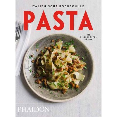 Italienische Kochschule: Pasta, Gebundene Ausgabe von , Phaidon, 978-0-7148-7088-5
