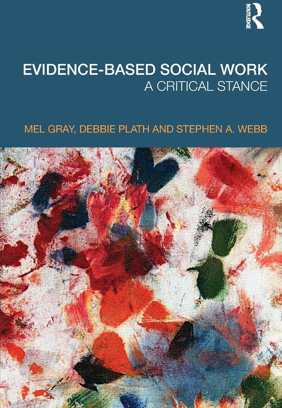 Mel Gray - Evidence-based Social Work: A Critical Stance - Preis vom 13.10.2026 11:25:28 h