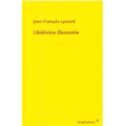 Libidinöse Ökonomie, Fachbücher von Jean-François Lyotard
