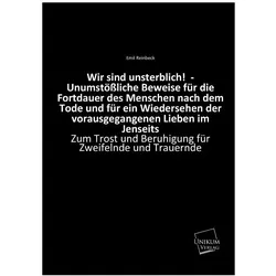 Reinbeck:Wir sind unsterblich! - Unumst, Ratgeber von Emil Reinbeck