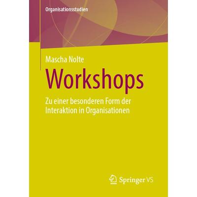 Workshops, Taschenbuch von Mascha Nolte, Springer Fachmedien Wiesbaden GmbH, 978-3-658-41333-0