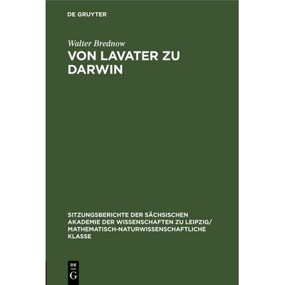 Von Lavater zu Darwin, Gebundene Ausgabe von Walter Brednow, De Gruyter, 978-3-11-258423-1
