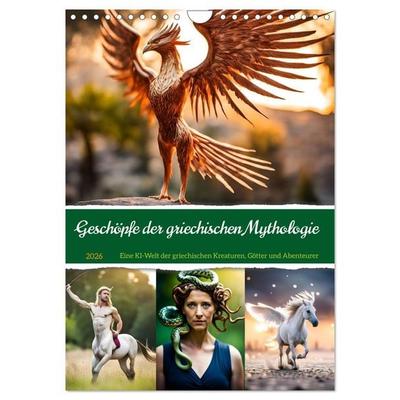 Geschöpfe der griechischen Mythologie - Eine KI-Welt der griechischen Götter, Kreaturen und Abenteurer (Wandkalender 2026 DIN A4 hoch), CALVENDO