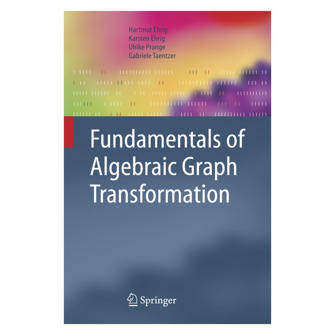 Springer Fundamentals of Algebraic Graph Transformation (Englisch, Softcover, Gabriele Taentzer, Hartmut Ehrig, Karsten Ehrig, Ulrike Prange) (8630726)
