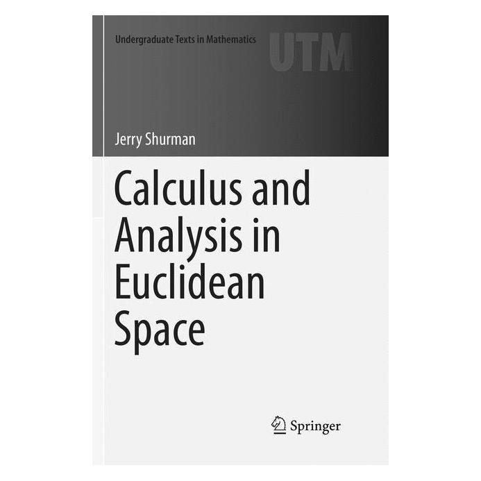 Springer Calculus and Analysis in Euclidean Space (Englisch, Softcover, Jerry Shurman) (56007644)