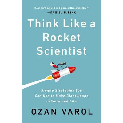 Think Like a Rocket Scientist, Taschenbuch von Ozan Varol, Workman, 978-1-5417-6260-2