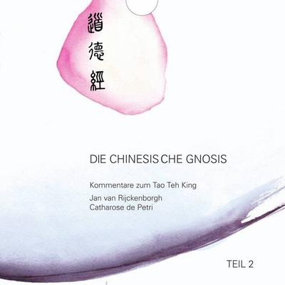 Die chinesische Gnosis: Teil 2 - Jan van Rijckenborgh, Audio, 9783938540817