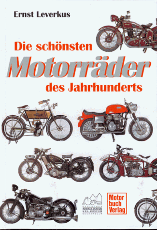 Ernst Leverkus - Die schönsten Motorräder des Jahrhunderts - Preis vom 07.10.2026 11:45:10 h