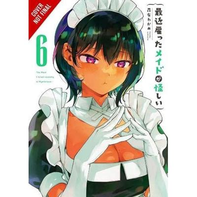 The Maid I Hired Recently Is Mysterious, Vol. 6, Taschenbuch von Wakame Konbu, Yen Press, 978-1-975371-99-9