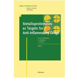 Metalloproteinases as Targets for Anti-Inflammatory Drugs, Fachbücher von John S. Nixon, Kevin M.K. Bottomley, David Bradshaw