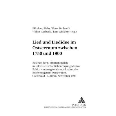 Lied und Liedidee im Ostseeraum zwischen 1750 und 1900 -