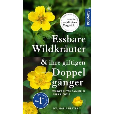 Essbare Wildkräuter und ihre giftigen Doppelgänger, Taschenbuch von Eva-Maria Dreyer, Kosmos