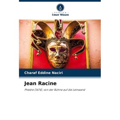 Jean Racine, Taschenbuch von Charaf Eddine Naciri, Verlag Unser Wissen, 978-620-5-21985-0