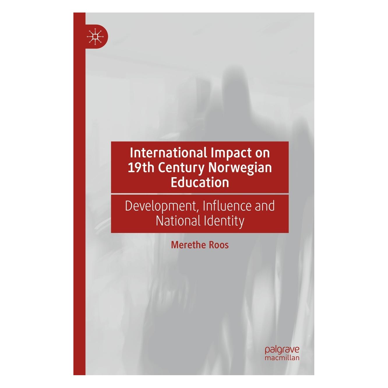 Springer International Impact on 19th Century Norwegian Education (Englisch, Hardcover, Merethe Roos) (9783030883843)