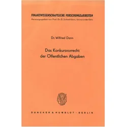Das Konkursvorrecht der Öffentlichen Abgaben., Fachbücher von Wilfried Dann