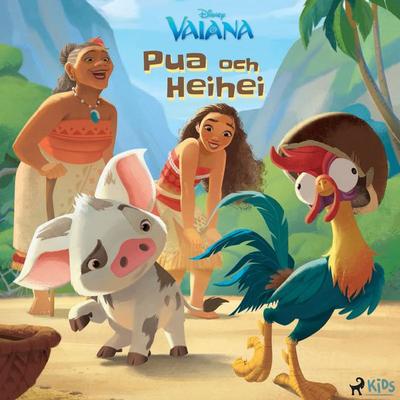 Vaiana – Pua och Heihei - Walt Disney, Audio, 9788727169026