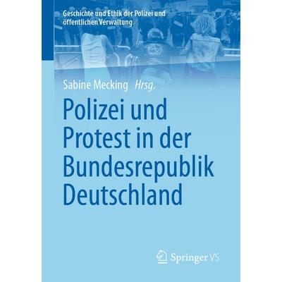 Polizei und Protest in der Bundesrepublik Deutschland, Taschenbuch von , Springer Fachmedien Wiesbaden GmbH, 978-3-658-29477-9