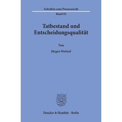 Tatbestand und Entscheidungsqualität.