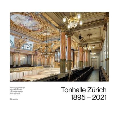 Tonhalle Zürich 1895-2021 -