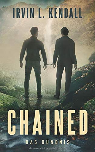Kendall, Irvin L. - Chained: Das Bündnis - Preis vom 09.10.2026 07:28:09 h
