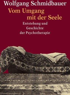 Wolfgang Schmidbauer - Vom Umgang mit der Seele. Entstehung und Geschichte der Psychotherapie. - Preis vom 16.10.2026 11:41:07 h