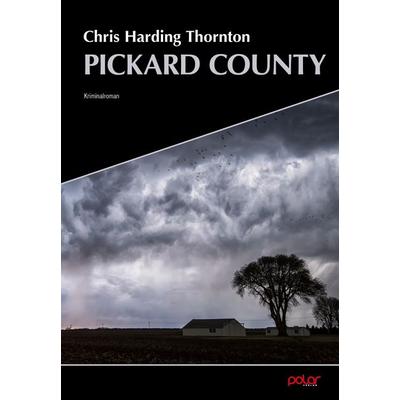 Pickard County, Taschenbuch von Chris Harding Thornton, Polar Verlag