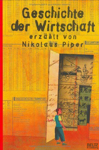 Nikolaus Piper - Geschichte der Wirtschaft: Mit vierfarbigen Bildern von Aljoscha Blau - Preis vom 16.10.2026 11:41:07 h