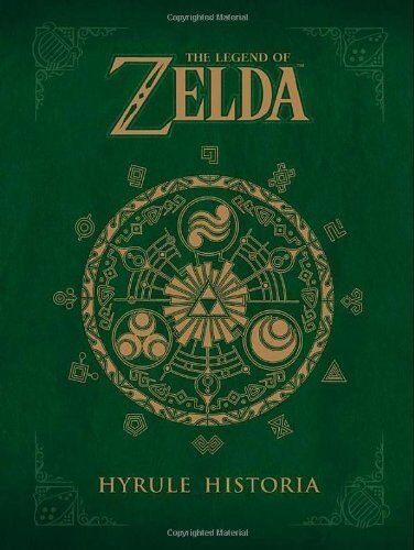 Shigeru Miyamoto - The Legend of Zelda: Hyrule Historia - Preis vom 02.10.2026 23:42:20 h