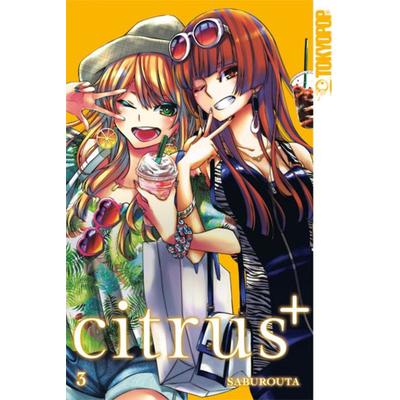 Citrus + 03, Taschenbuch von Saburouta, Tokyopop GmbH, 978-3-8420-7116-2