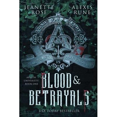 Blood & Betrayals, Taschenbuch von Jeanette Rose,Alexis Rune, HarperCollins, 978-1-66823-039-8