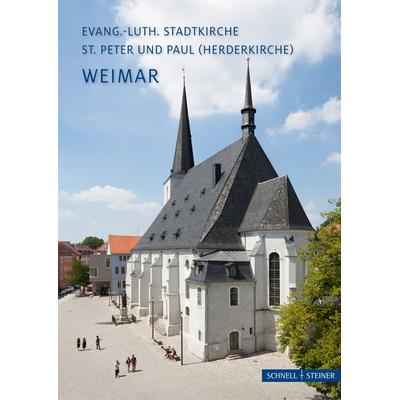 Weimar, Geheftet von Eva Schmidt †,Peggy Grosse,Sebastian Kircheis, Schnell & Steiner, 978-3-7954-7391-4