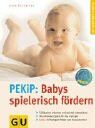 Anne Pulkkinen - Babys spielerisch fördern mit dem Prager-Eltern-Kind-Programm (PEKiP) - Preis vom 15.10.2026 23:06:25 h