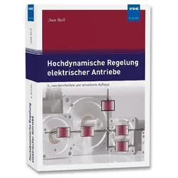 Hochdynamische Regelung elektrischer Antriebe, Fachbücher von Uwe Nuss