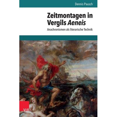 Zeitmontagen in Vergils Aeneis, Gebundene Ausgabe von Dennis Pausch, Vandenhoeck + Ruprecht, 978-3-525-31152-3
