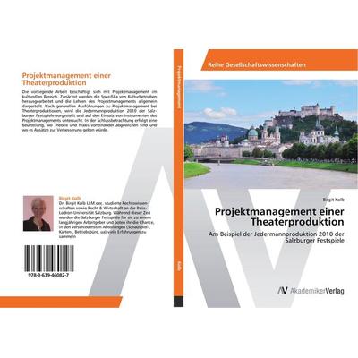 Projektmanagement einer Theaterproduktion, Taschenbuch von Birgit Kolb, AV Akademikerverlag, 978-3-639-46082-7