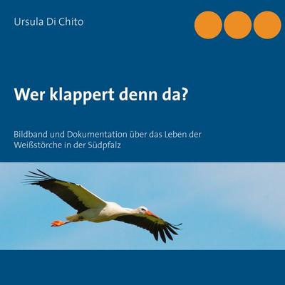 Wer klappert denn da?, Taschenbuch von Ursula Di Chito, BoD – Books on Demand, 978-3-7386-0613-3