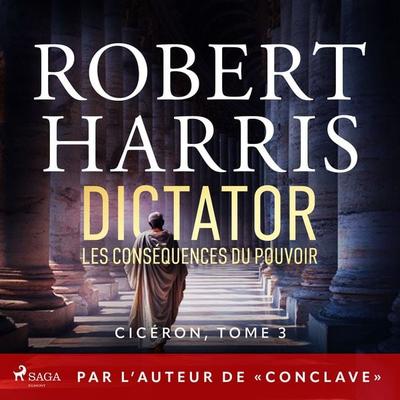 Dictator : Les conséquences du pouvoir - Robert Harris, Audio, 9788727210919