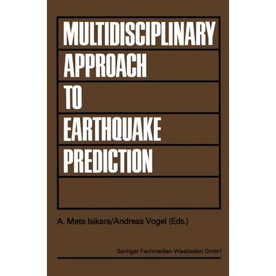 Multidisciplinary Approach to Earthquake Prediction, Taschenbuch von , Vieweg & Teubner, 978-3-528-08482-0