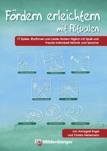 Annegret Engel - Fördern erleichtern mit Ritualen: 77 Spiele, Rhythmen und Lieder zur täglichen individuellen Förderung der Motorik und Sprache - Preis vom 09.10.2026 07:28:09 h