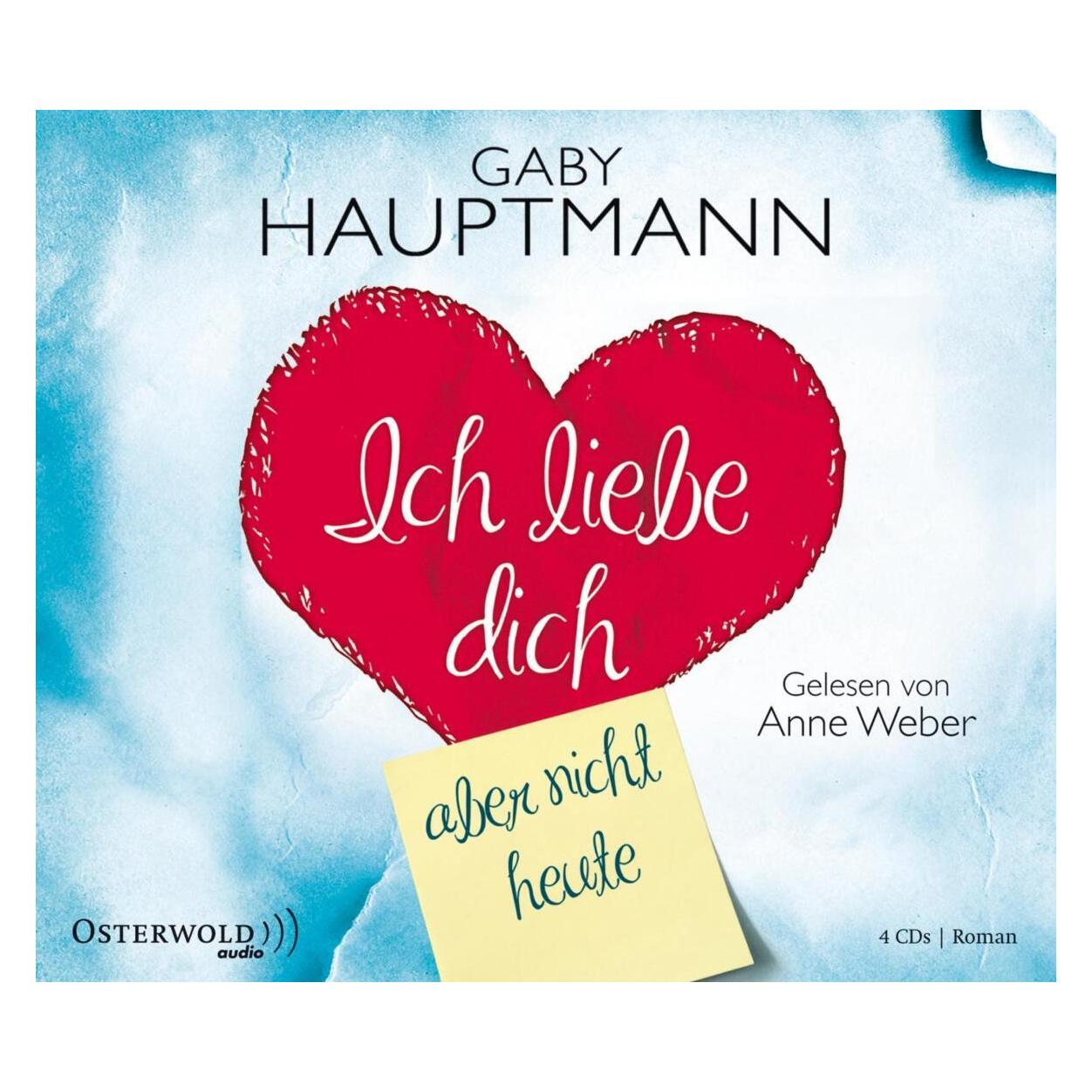 Osterwold Audio Ich liebe dich, aber nicht heute (Gaby Hauptmann) (2390052)